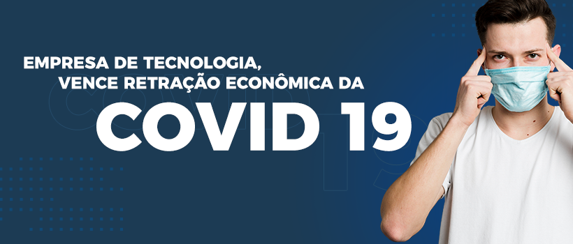 Empresa de tecnologia vence retração econômica da Covid-19, anuncia novidades e aposta em crescimento para 2021