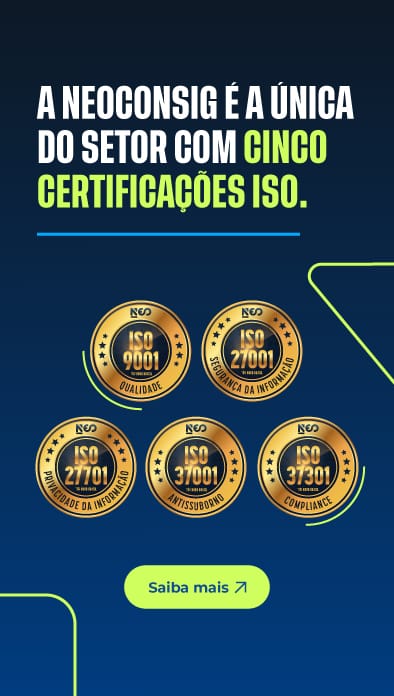 A Neoconsig é a única do setor com cinco certificações isso. Clique para saber mais.